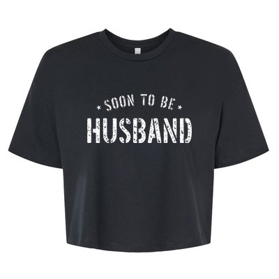 Soon To Be Husband Future Husband Bella+Canvas Jersey Crop Tee