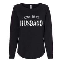 Soon To Be Husband Future Husband Womens California Wash Sweatshirt