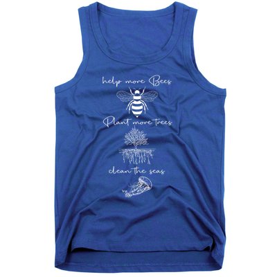 Save The Bees Plant More Trees Clean The Seas Earth Day Gift Tank Top