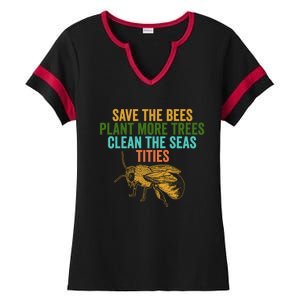 Save The Bees Plant More Trees Clean The Seas Funny Titties Gift Ladies Halftime Notch Neck Tee