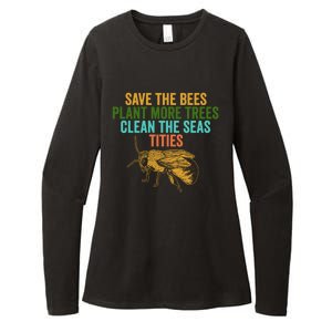 Save The Bees Plant More Trees Clean The Seas Funny Titties Gift Womens CVC Long Sleeve Shirt