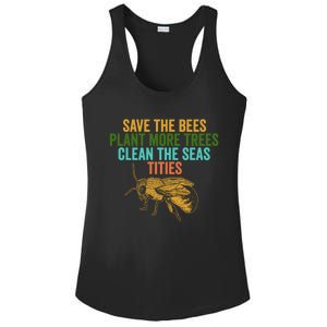 Save The Bees Plant More Trees Clean The Seas Funny Titties Gift Ladies PosiCharge Competitor Racerback Tank