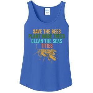 Save The Bees Plant More Trees Clean The Seas Funny Titties Gift Ladies Essential Tank