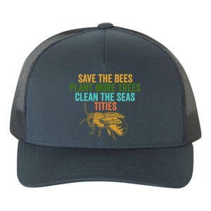 Save The Bees Plant More Trees Clean The Seas Funny Titties Gift Yupoong Adult 5-Panel Trucker Hat