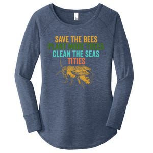 Save The Bees Plant More Trees Clean The Seas Funny Titties Gift Women's Perfect Tri Tunic Long Sleeve Shirt