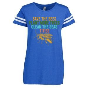 Save The Bees Plant More Trees Clean The Seas Funny Titties Gift Enza Ladies Jersey Football T-Shirt