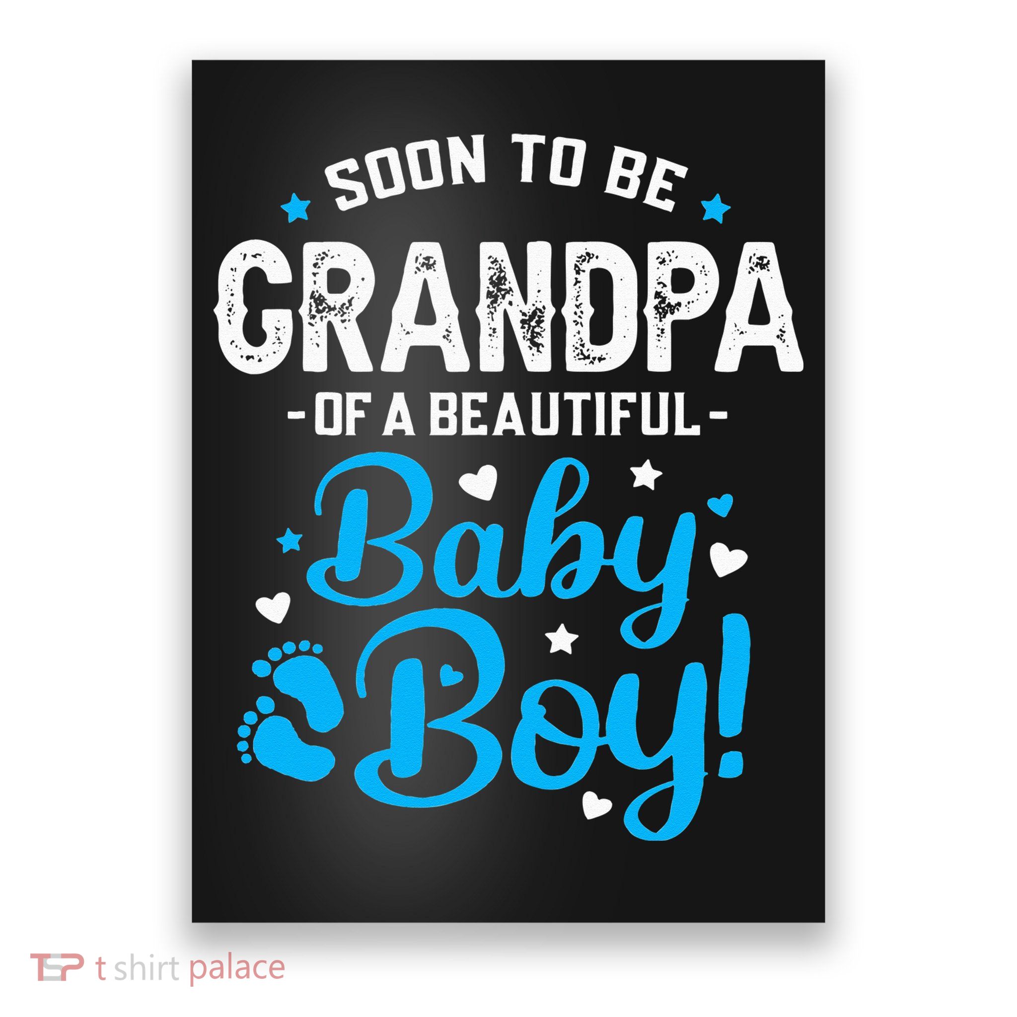 Soon To Be Grandpa Of A Baby Promoted to Grandpa Poster