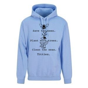 Save The Bees Plant More Trees Clean The Seas Titties Funny Gift Unisex Surf Hoodie