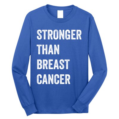 Stronger Than Breast Cancer Breast Cancer Awareness Gift Long Sleeve Shirt