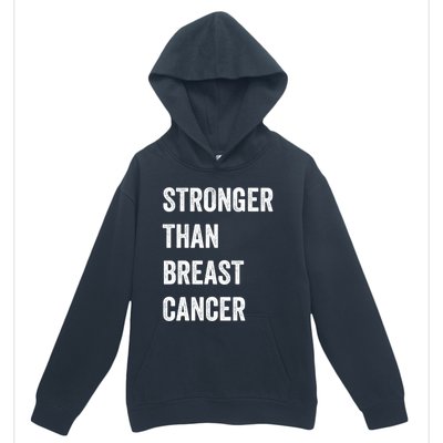 Stronger Than Breast Cancer Breast Cancer Awareness Gift Urban Pullover Hoodie