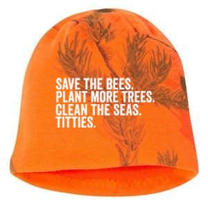 Save The Bees Plant More Trees Clean The Seas Titties Cool Gift Kati - Camo Knit Beanie