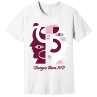 Stronger Than BPD Awareness Premium T-Shirt
