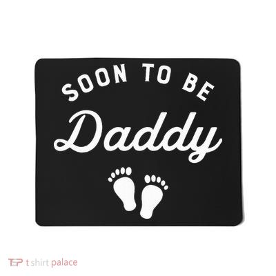 Soon To Be Daddy Funny Pregnancy Announcement Dad Mousepad