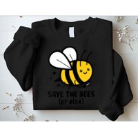 Save The Bees Or Else Knife Nature Animals Sweatshirt