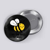 Save The Bees Or Else Knife Nature Animals Button