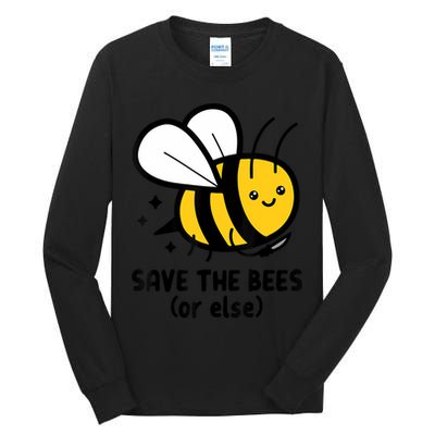Save The Bees Or Else Knife Nature Animals Tall Long Sleeve T-Shirt