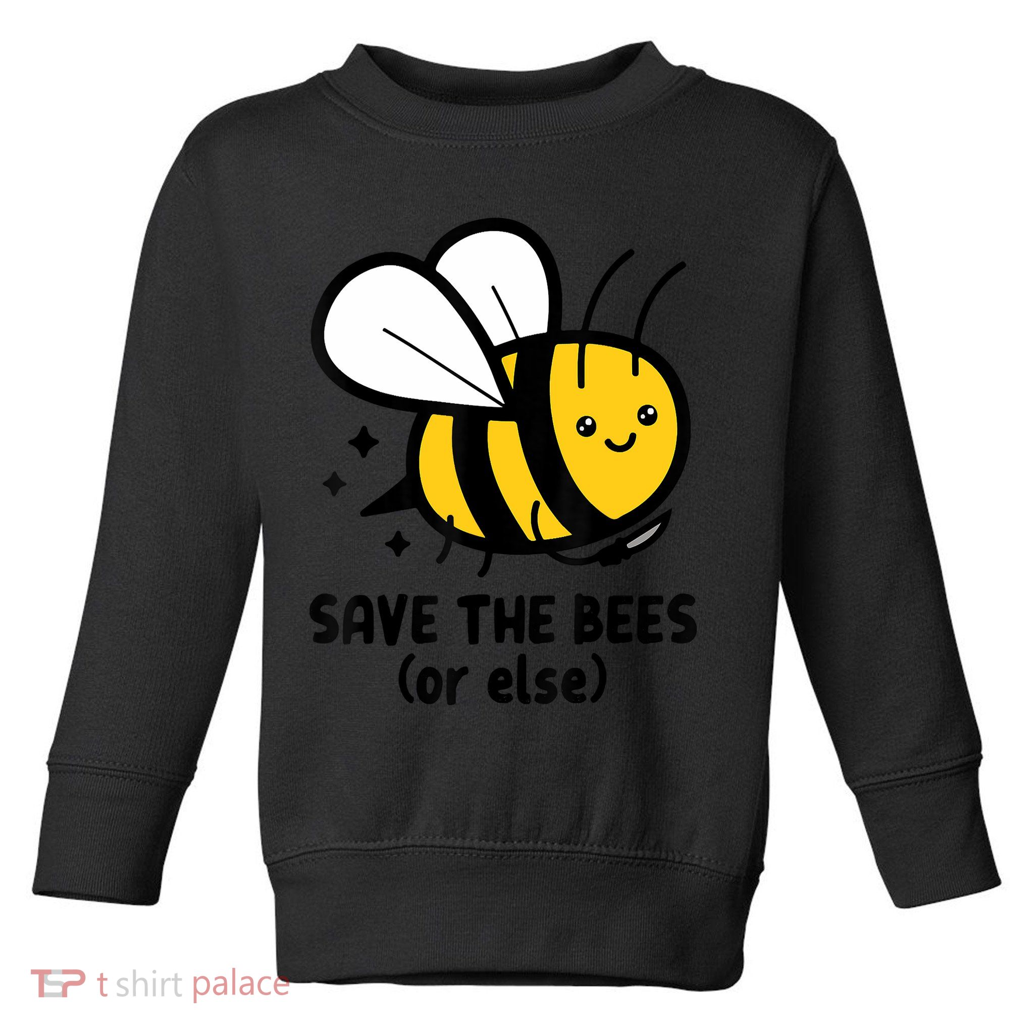 Save The Bees Or Else Knife Nature Animals Toddler Sweatshirt