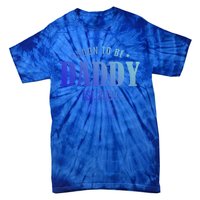 Soon To Be Daddy Est 2024 Vintage Dad To Be Fathers Day Gift Tie-Dye T-Shirt