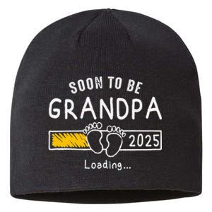 Soon To Be Grandpa 2025 Loading Promoted To Grandpa 2025 Gift Sustainable Beanie