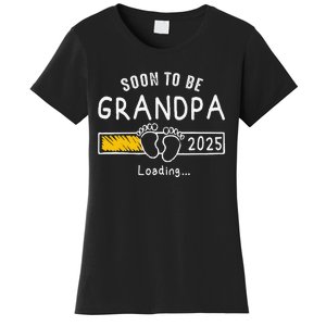 Soon To Be Grandpa 2025 Loading Promoted To Grandpa 2025 Gift Women's T-Shirt