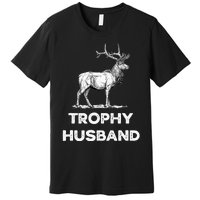 S Trophy Buck FatherS Day Design For Husband Premium T-Shirt