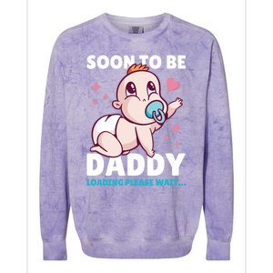 Soon To Be Daddy Loading Please Wait For Father's Day Cute Gift Colorblast Crewneck Sweatshirt