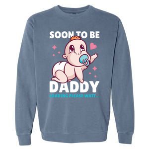 Soon To Be Daddy Loading Please Wait For Father's Day Cute Gift Garment-Dyed Sweatshirt