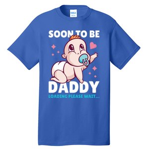 Soon To Be Daddy Loading Please Wait For Father's Day Cute Gift Tall T-Shirt