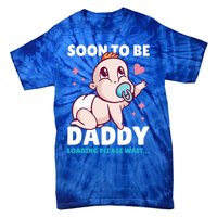 Soon To Be Daddy Loading Please Wait For Father's Day Cute Gift Tie-Dye T-Shirt