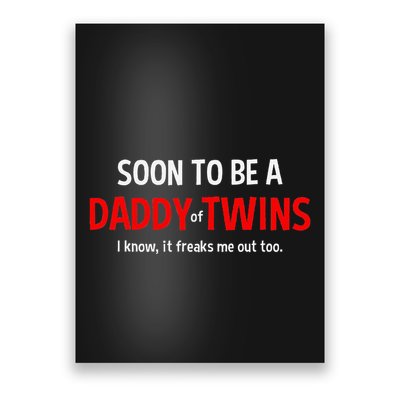 Soon To Be A Daddy Of Twins Expecting Father Poster