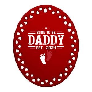 Soon To Be Daddy 2024 New Dad 2024 First Time Dad Ceramic Oval Ornament