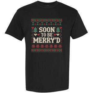 Soon To Be MerryD Engaged Couples Matching Ugly Christmas Garment-Dyed Heavyweight T-Shirt