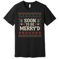 Soon To Be MerryD Engaged Couples Matching Ugly Christmas Premium T-Shirt