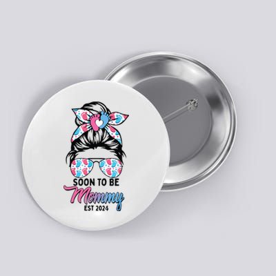 Soon To Be Mommy Est 2024 Messy Bun Pregnancy Announcement Button