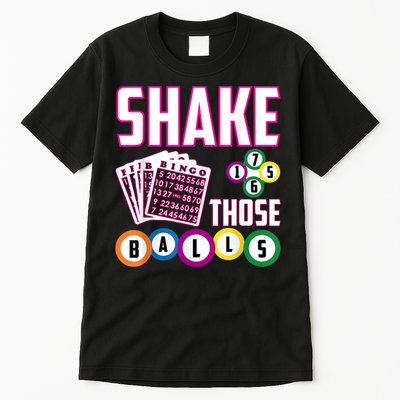 Shake Those Balls Funny Bingo Tall T-Shirt