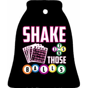 Shake Those Balls Funny Bingo Ceramic Bell Ornament