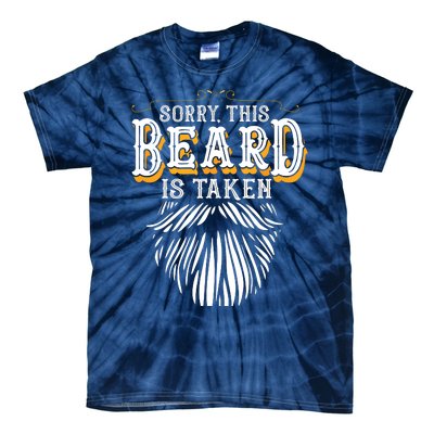 Sorry This Beard Is Taken Country Retro Valentines Day Gift Tie-Dye T-Shirt