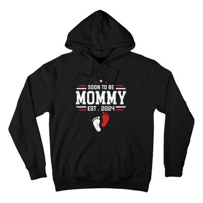 Soon To Be Mommy 2024 New Mom 2024 First Time Mom Hoodie