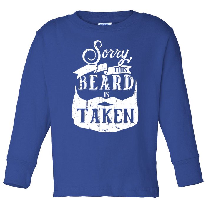 Sorry This Beard Is Taken Cute Gift Valentines Day Gift Toddler Long Sleeve Shirt