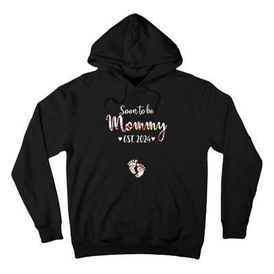 Soon To Be Mommy Est 2024 For Mom Pregnancy Announcement Tall Hoodie