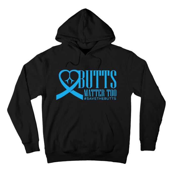 Save The Butts For Colonrectalanal Cancer Hoodie