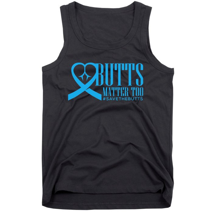 Save The Butts For Colonrectalanal Cancer Tank Top