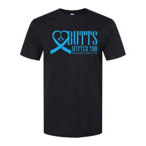 Save The Butts For Colonrectalanal Cancer Softstyle CVC T-Shirt