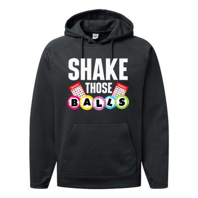 Shake Those Balls Bingo Lover Gambler Gambling Performance Fleece Hoodie