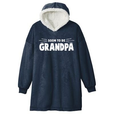 Soon To Be Grandpa Great Gift Hooded Wearable Blanket