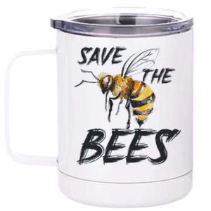 Save The Bees Mass Extinction Honey Hives Earth Day Love 12 oz Stainless Steel Tumbler Cup