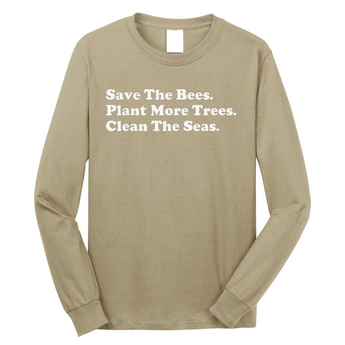 Save The Bees Plant More Trees Earth Day Gift Long Sleeve Shirt