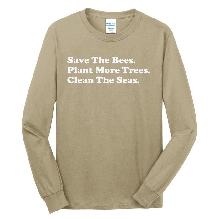 Save The Bees Plant More Trees Earth Day Gift Tall Long Sleeve T-Shirt