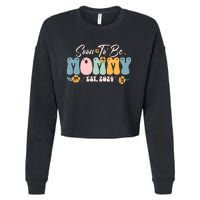 Soon To Be Mommy Est 2024 New Mom Pregnancy Announcement Cropped Pullover Crew