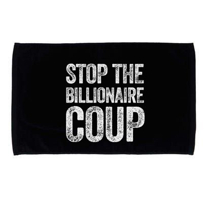 Stop The Billionaire Coup Microfiber Hand Towel